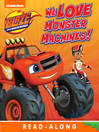 Cover image for We Love Monster Machines!